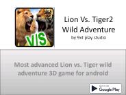 Lion Vs. Tiger 2 Wild Adventure