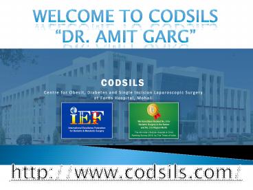 Welcome To Codsils - Dr. Amit Garg
