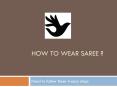How to wear a saree? PowerPoint PPT Presentation