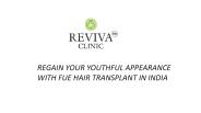 FUE hair transplant Clinic - @Reviva, India