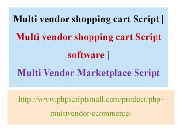 Multi vendor shopping cart Script/software, Multi Vendor Marketplace Script