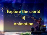 Explore the World of Animation