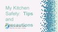 My Kitchen Safety: Tips and Precautions PowerPoint PPT Presentation