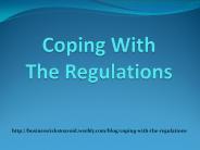 Coping With The Regulations