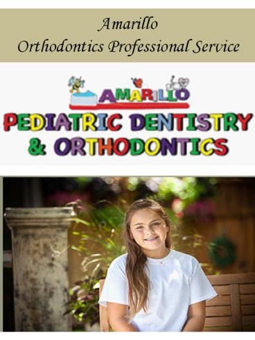 Amarillo Orthodontics Professional Service