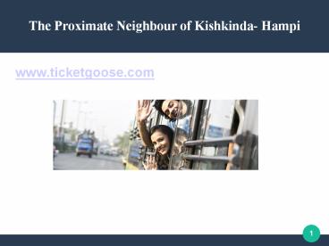 The Proximate Neighbour of Kishkinda- Hampi