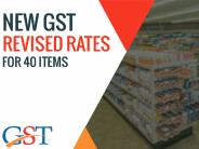 New GST Revised Rates For 40 Items