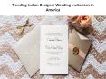 Trending Indian Designer Wedding Invitations in America IndianWeddingCards PowerPoint PPT Presentation