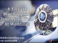 6 Elegant Blue Sapphire Jewelry To Wear At Weddings PowerPoint PPT Presentation