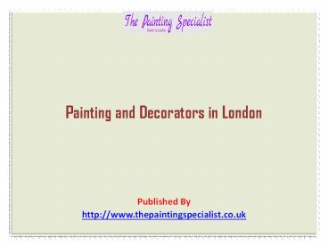 Painting and Decorators in London