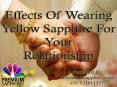 Effects of Wearing Yellow Sapphire For Your Relationship PowerPoint PPT Presentation