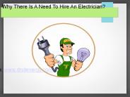 Why there is a need to hire an electrician