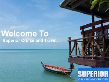 Superior Cruise & Travel Agency Boston