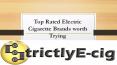 Top Rated Electric Cigarette Brands worth Trying PowerPoint PPT Presentation