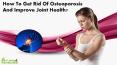 How To Get Rid Of Osteoporosis And Improve Joint Health? PowerPoint PPT Presentation