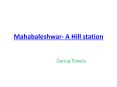 Mahabaleshwar- A Hill station PowerPoint PPT Presentation