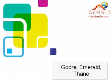 Godrej Emerald Thane, Mumbai
