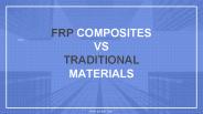 Frp vs traditional materials