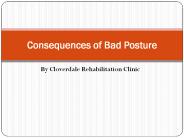 Consequences of Bad Posture