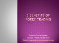 5 Benefits of Forex Trading PowerPoint PPT Presentation