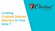 Looking Criminal Defense Attorney in Your Area ? (2)