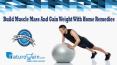 Build Muscle Mass And Gain Weight With Home Remedies PowerPoint PPT Presentation