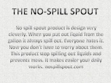 The No-Spill Spout
