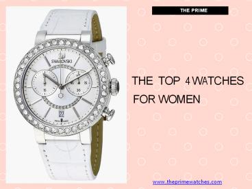 The Top 4 Watches For Women