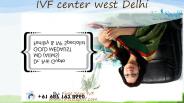 IVF Center West Delhi
