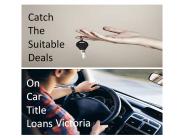 Car title loans in Victoria