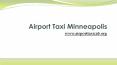 Airport Taxi Minneapolis PowerPoint PPT Presentation