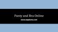 Panty and Bra Online PowerPoint PPT Presentation