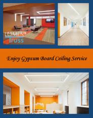 Enjoy Gypsum Board Ceiling Service
