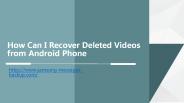 How Can I Recover Deleted Videos from Android Phone