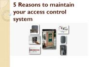5 Reasons to maintain your access control system