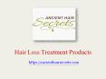 Hair Loss Products for Damaged Hair | Ancient Hair Secrets PowerPoint PPT Presentation