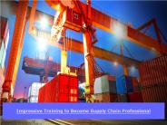 Impressive Training to Become Supply Chain Professional