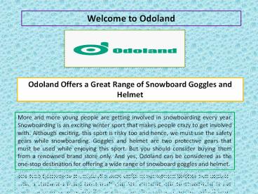 Buying snowboard goggles & Snowboard Helmet.