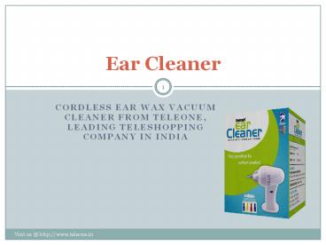 Cordless Ear Wax Vacuum Cleaner from Teleone