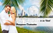 Why Singapore is an Ideal Honeymoon Destination