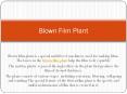 Blown Film Plant PowerPoint PPT Presentation