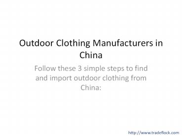 Outdoor Clothing Manufacturers in China