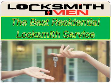 The Best Residential Locksmith Service