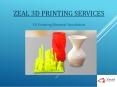 3D Printing Material Simulation – Zeal 3D Printing Services PowerPoint PPT Presentation