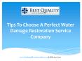 Tips To Choose A Perfect Water Damage Restoration PowerPoint PPT Presentation