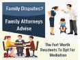 Family Disputes? Family Attorneys Advise The Fort Worth Residents To Opt For Mediation PowerPoint PPT Presentation