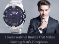 5 Swiss Watches Brands that Makes Dashing Men’s Timepieces PowerPoint PPT Presentation
