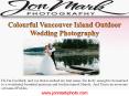 Colourful Vancouver Island Outdoor Wedding Photography PowerPoint PPT Presentation