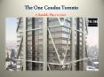 Toronto’ Downtown Stunning Skyscraper | The One Condos Toronto PowerPoint PPT Presentation
