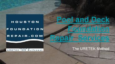 Pool and Deck Foundation Repair Services